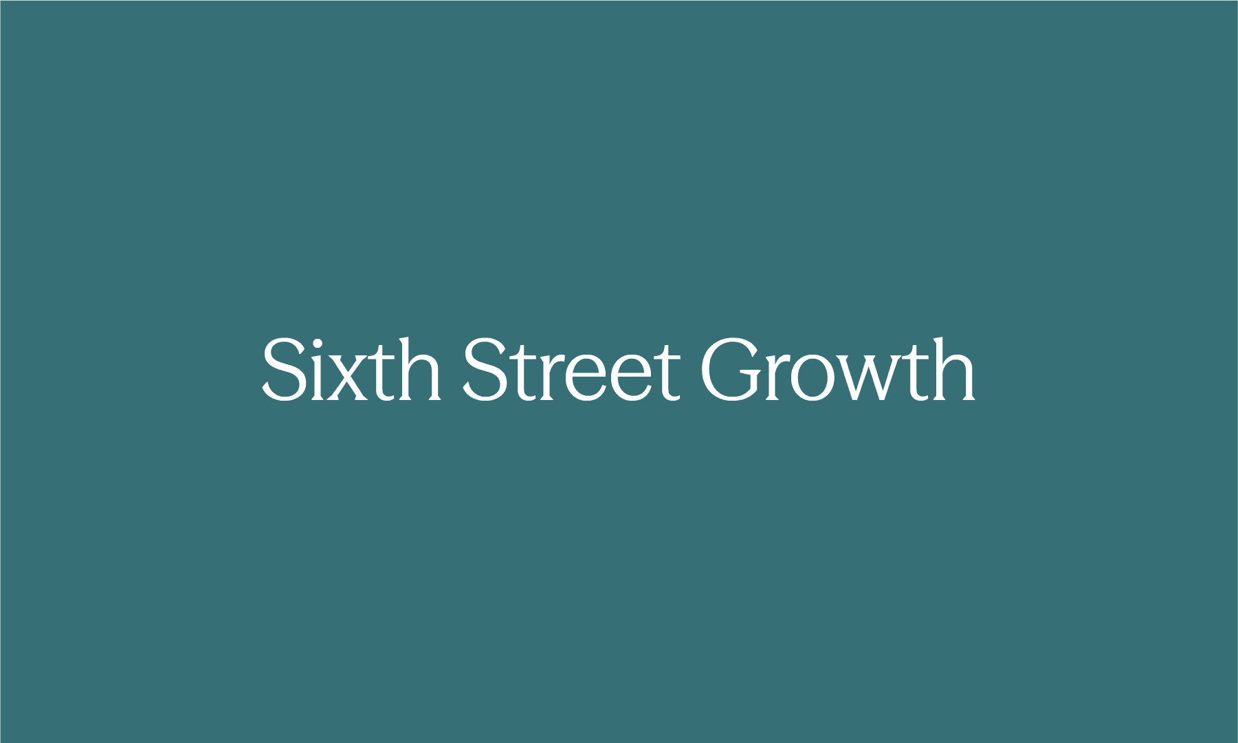 Sixth Street Closes $4.4 Billion in Flexible, Long-Term Capital to Invest in Fast-Growing Companies