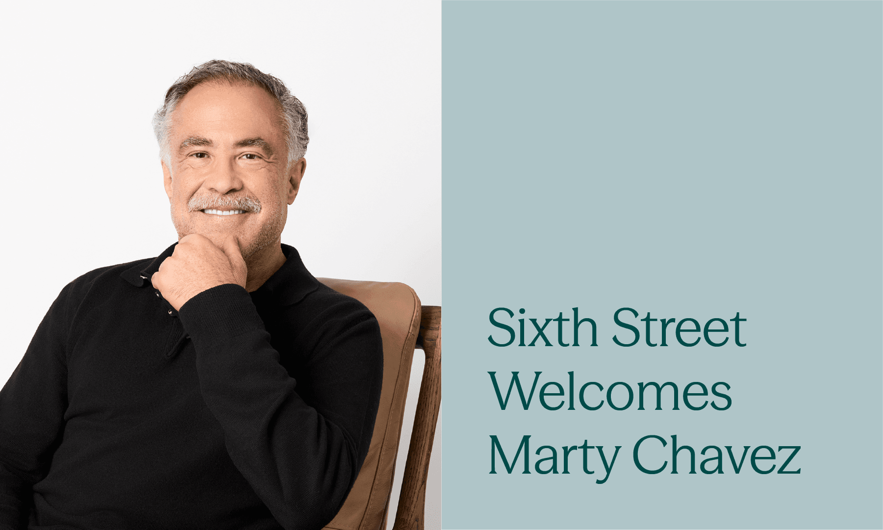 Sixth Street Welcomes R. Martin Chavez as Vice Chairman and Partner