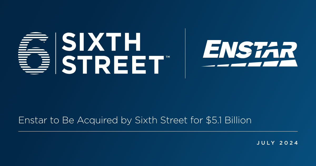 Enstar to Be Acquired by Sixth Street for $5.1 Billion - Sixth Street