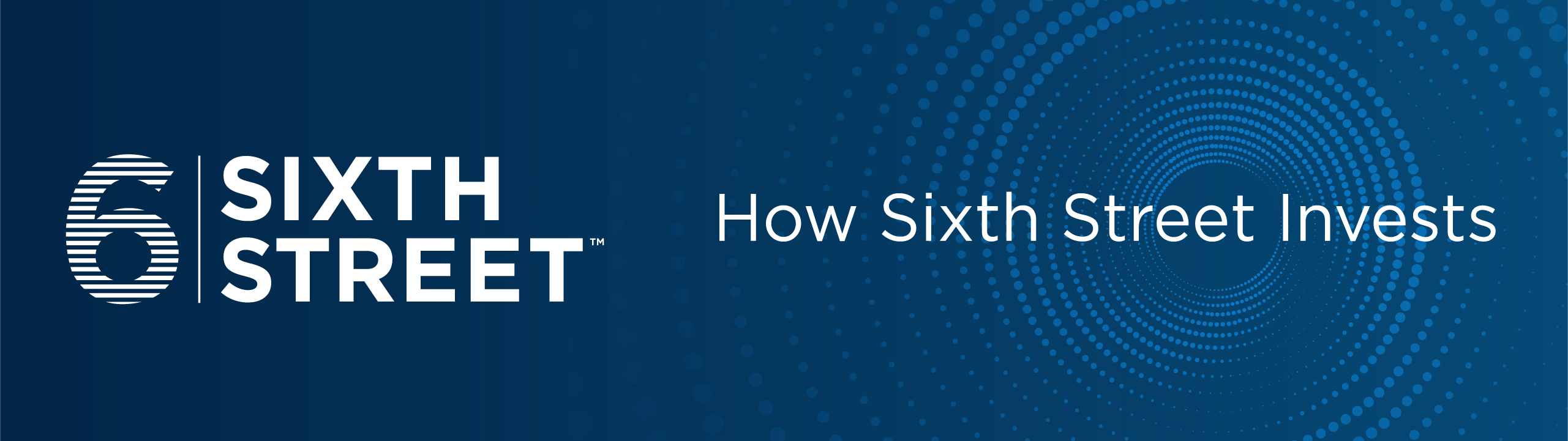 How Sixth Street Invests