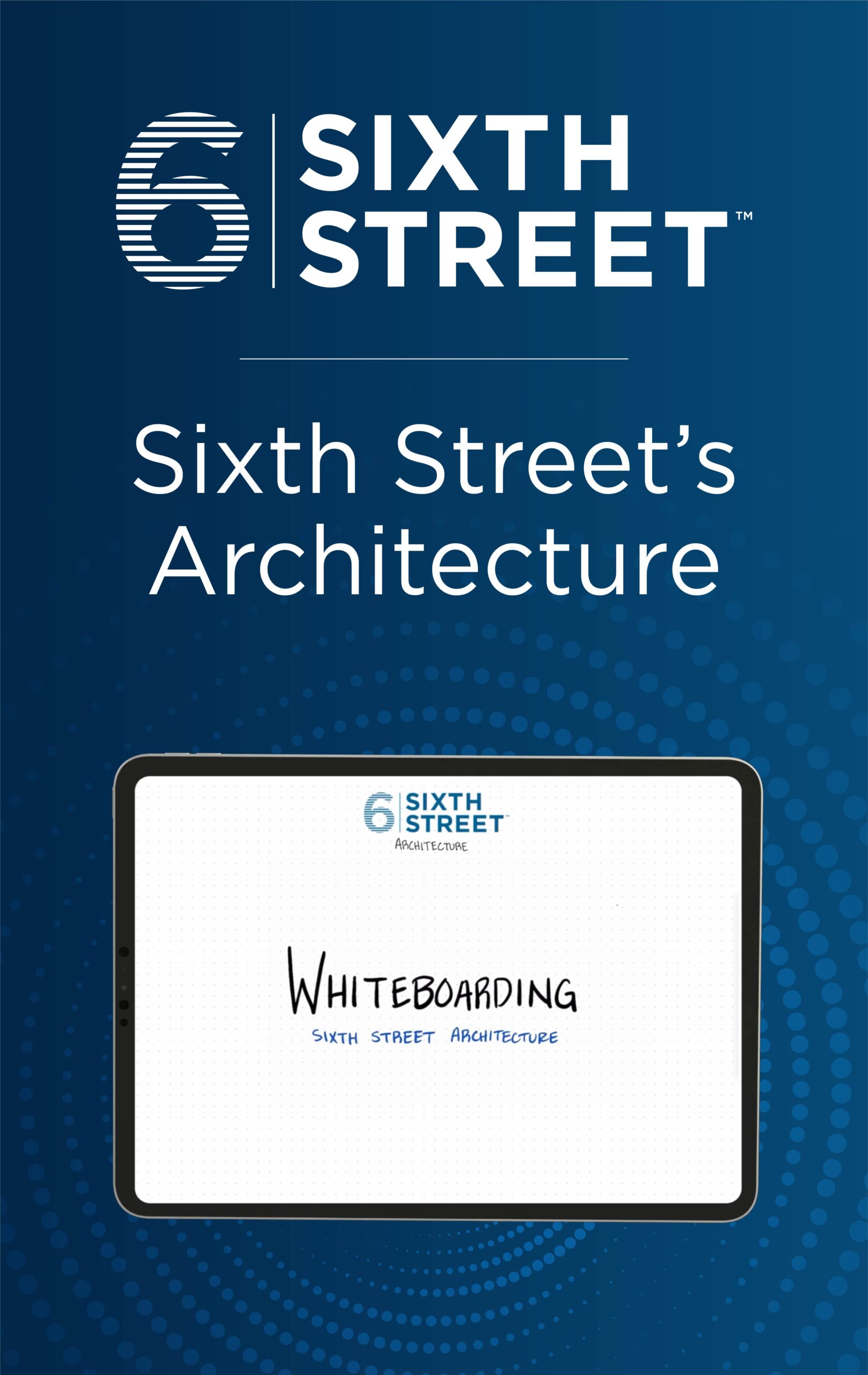 Sixth Street’s Architecture