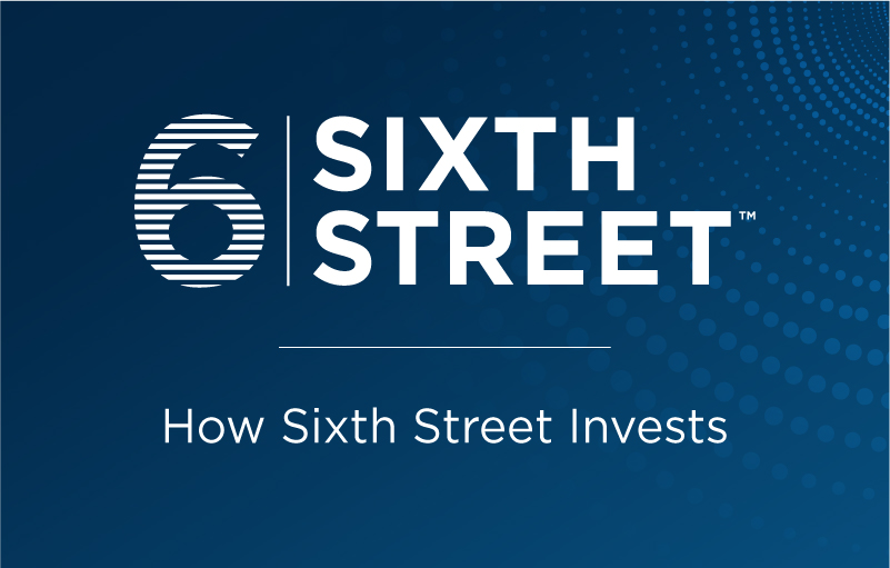 How Sixth Street Invests