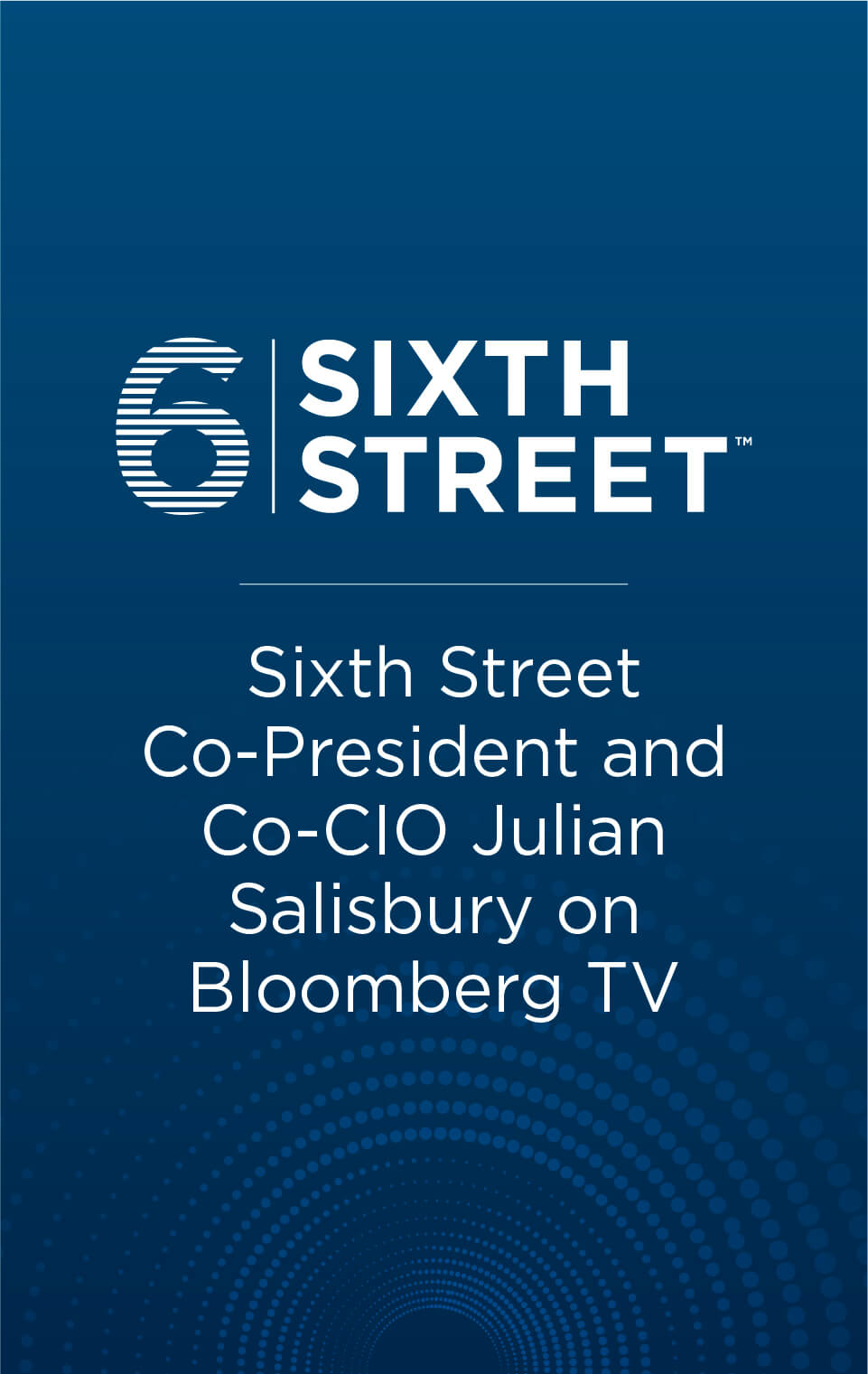 Sixth Street Co-President and Co-CIO Julian Salisbury on Bloomberg TV